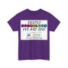 Deeply We are ONE  Unisex Heavy Cotton Tee - Image 27