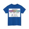 Deeply We are ONE  Unisex Heavy Cotton Tee - Image 23